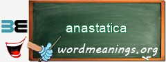 WordMeaning blackboard for anastatica